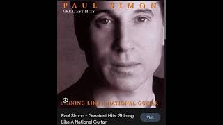 Download Lagu New Album In 2000. Greatest Hits: Shining Like a National Guitar by Paul Simon MP3
