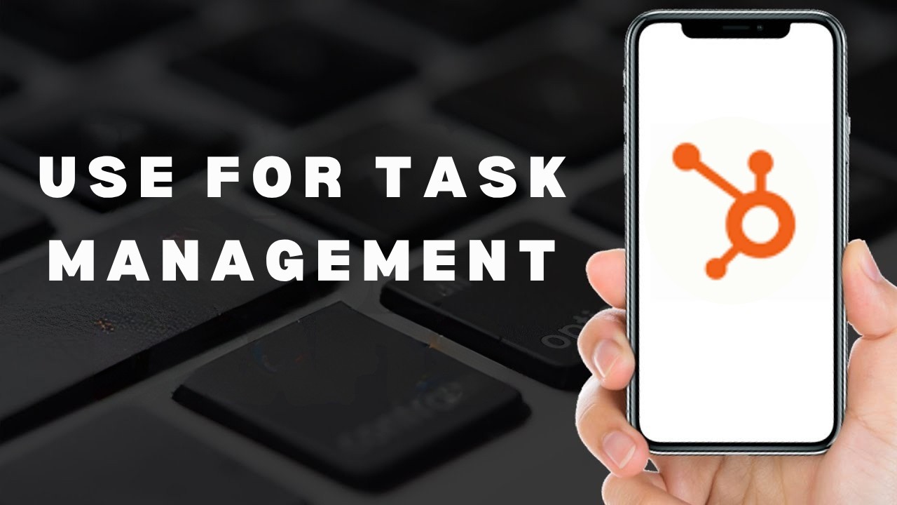 How to use HubSpot for Task Management 2025 CRM Task Management ...