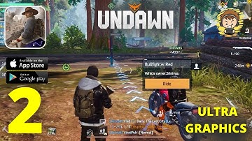 UNDAWN Global Launch Gameplay - Ultra Graphics | Deel 2 (Android, iOS)