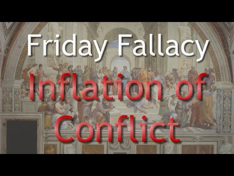 Friday Fallacy - Inflation of Conflict