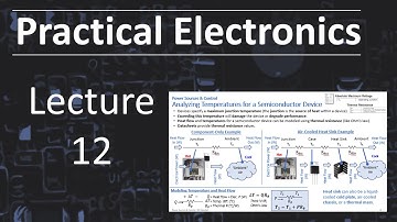 Practical Electronics - Lecture 12