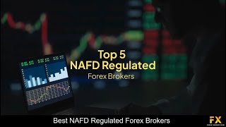 Best NAFD Regulated Forex Brokers📈