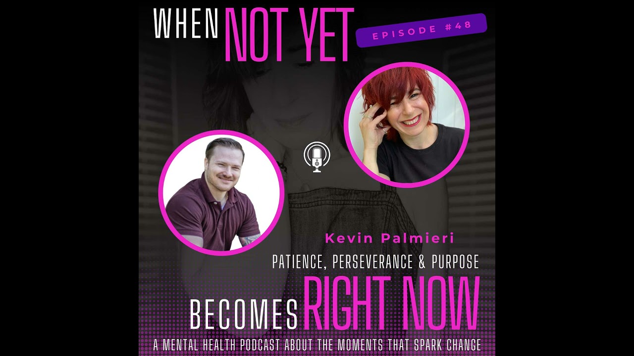Patience, Perseverance and Purpose with Kevin Palmieri