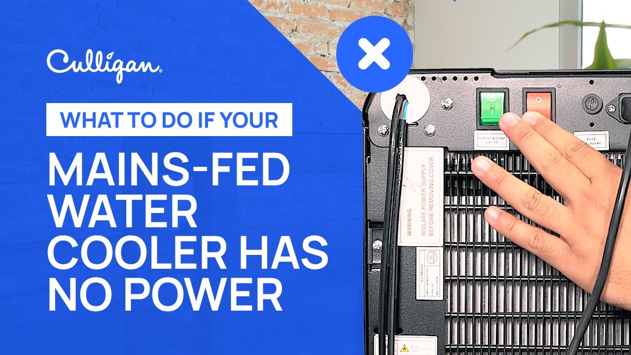 What to do if your mains-fed water dispenser has no power | Culligan UK