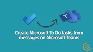 Create Microsoft To Do tasks from messages on Microsoft Teams