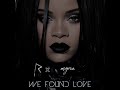 We Found Love (Rihanna Remix by Myrce) Mp3 Song