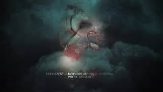 Trzy-Sześć - Lucid Dreaming ft. Perdida