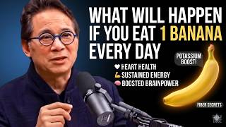 What Will Happen if You Eat 1 Banana Every Day   Dr willium li 1080p