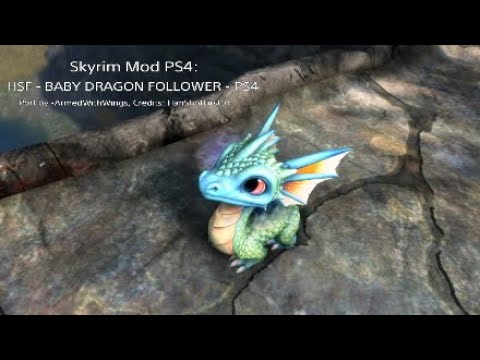 Skyrim Mod PS4: HSF - BABY DRAGON FOLLOWER - PS4 Port by -ArmedWithWings, Credits: HanShotFirst01