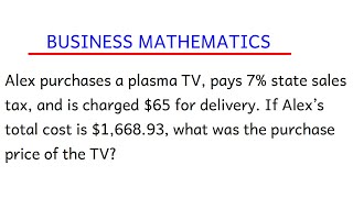 Alex Purchases A Tv Pays 7  Tax And Is Charged 65 For Deryif Alexs Total Cost Is 166893
