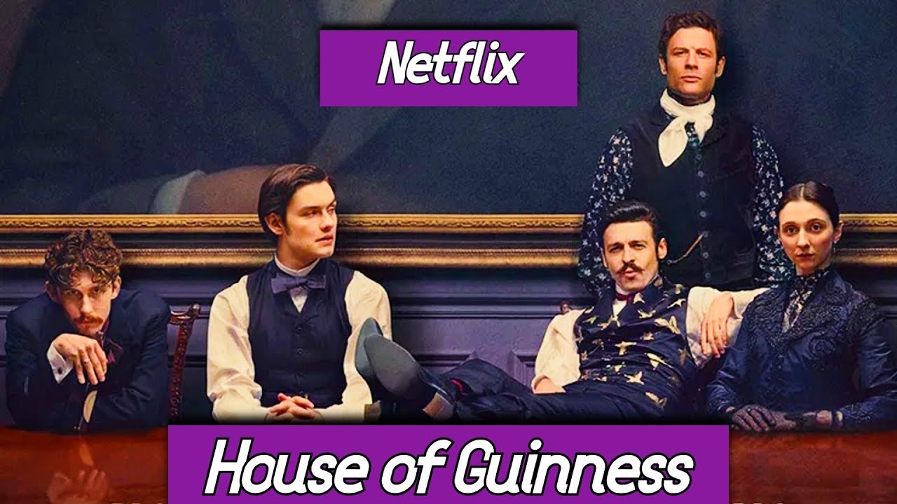 House of Guinness (2025) | Premiere September 25 on Netflix