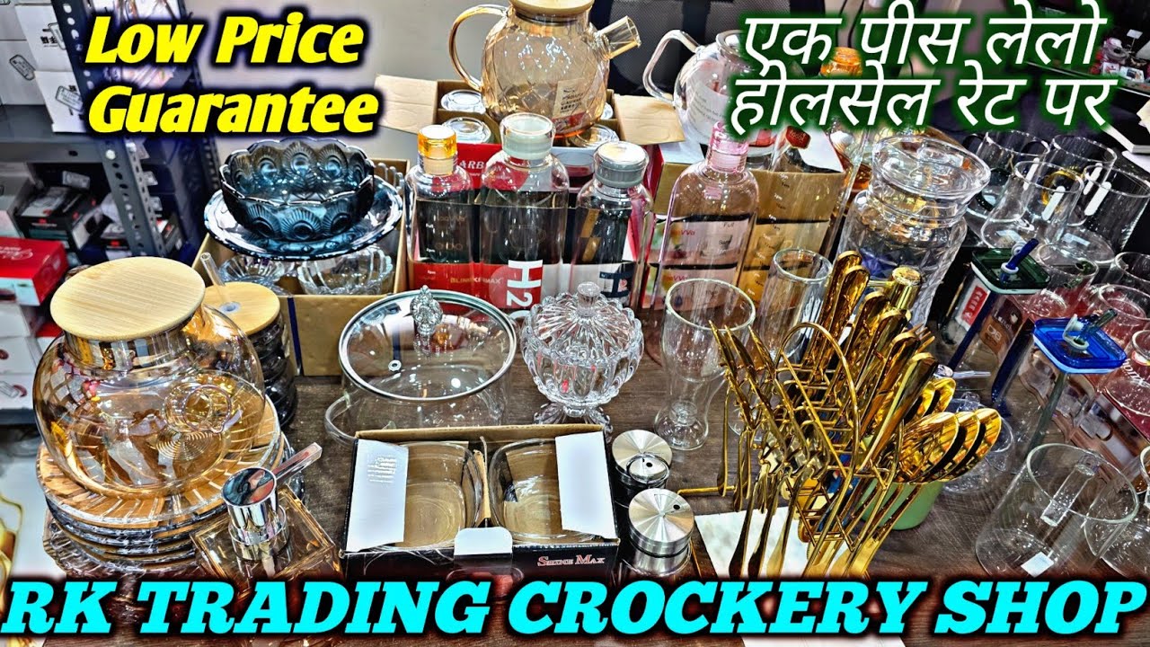 Wholesale Crockery Market Tour | Glass, Dinner Set & Kitchen Items | RK Trading
