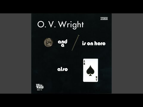 O.V. Wright - A Nickel And A Nail