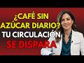 ¿Qué pasa con tu circulación si bebes café sin azúcar cada mañana? (Estudio 2026)