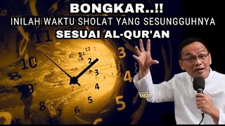 Ternyata Inilah Waktu Sholat Yang Sebenarnya Sesuai Alquran  syaifulkarim hakikat dzikir ngaji