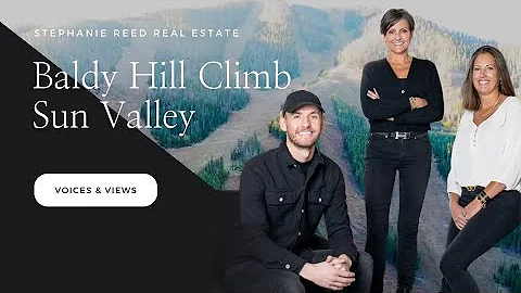Baldy Hill Climb | Sun Valley Voices & Views, Step...