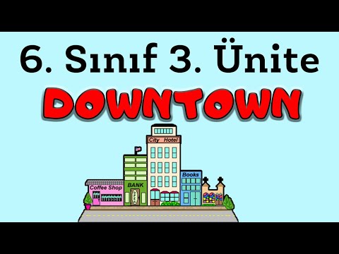 6.Sınıf İngilizce 3.Ünite DOWNTOWN Konu Anlatımı Ve Kelimeleri (Animasyonlu Anlatım)