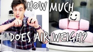 How much does air weigh? | We The Curious