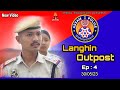 Langhin outpost  ep 4  30 may 2023