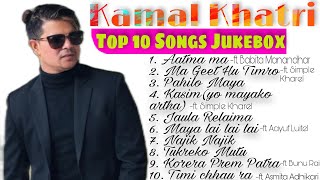 Kamal Khatri Top 10 Songs Jukebox 2021