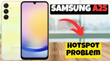 Hotspot Problem Samsung Galaxy A25 || How to solve hotspot issues || Hotspot not working issues