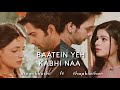 Arshi ft thahan vm  baatein yeh kabhi naa lofi