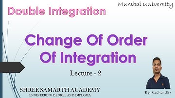 Change Of Order Of Integration | lecture-2| Double Integration | Engineering Maths-2 | By Kishor Sir