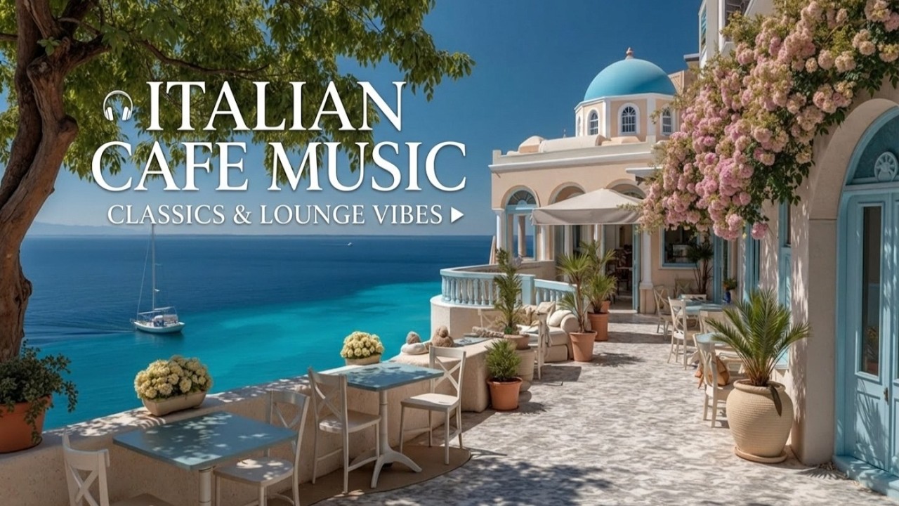 Расслабляющая итальянская музыка для кафе для работы и учебы в Coastal Jazz Café