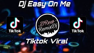 Dj Easy On Me Terbaru || Dj Tiktok Viral Terbaru #djeasyonme #djtiktokviralterbaru