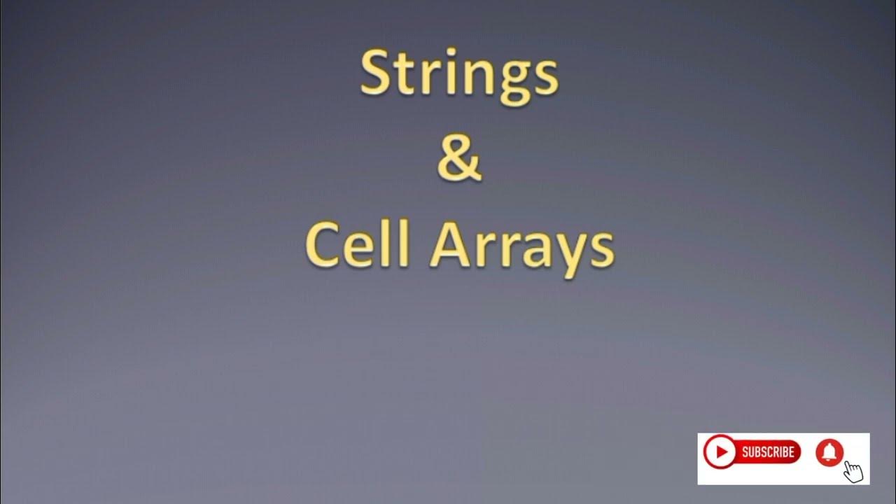 Cell Arrays in MATLAB | Strings in Matlab | Matlab Tutorial ...