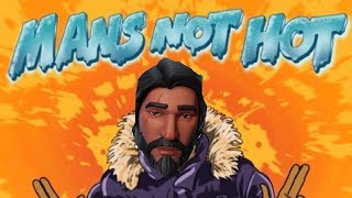MANS NOT HOT - FORTNITE VERSION screenshot 3