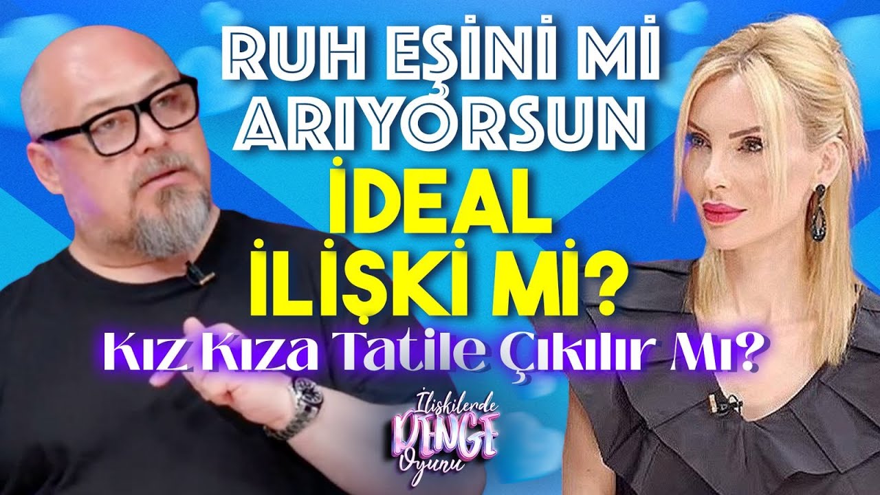 Ruh Eşini mi Arıyorsun? İdeal İlişki mi? Kız Kıza Tatile Çıkılır mı? | Pelin Kozan - Tuna Tüner