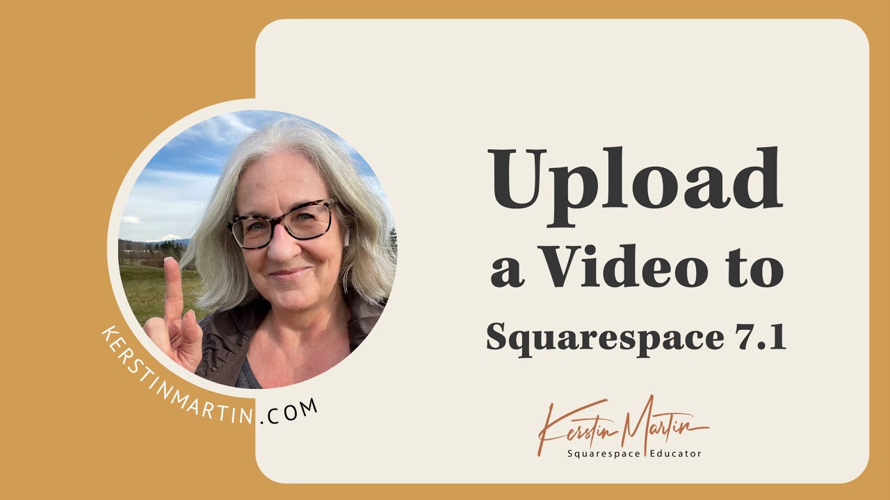 How To Upload A Video To Squarespace 7.1 Using The New Video Page