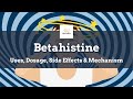 #betahistine | Uses, Dosage, Side Effects & Mechanism | Serc