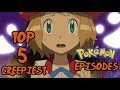 Top 5 CREEPIEST Pokémon Episodes