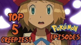 Top 5 Creepiest Pokémon Episodes