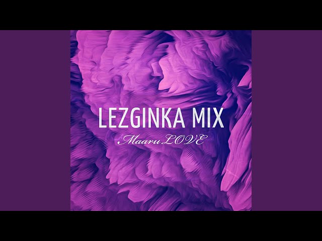 Lezginka Mix class=