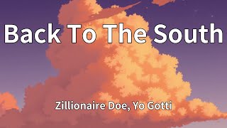 Famous Zillionaire Doe, Yo Gotti - Back To The South (Lyrics) Profile