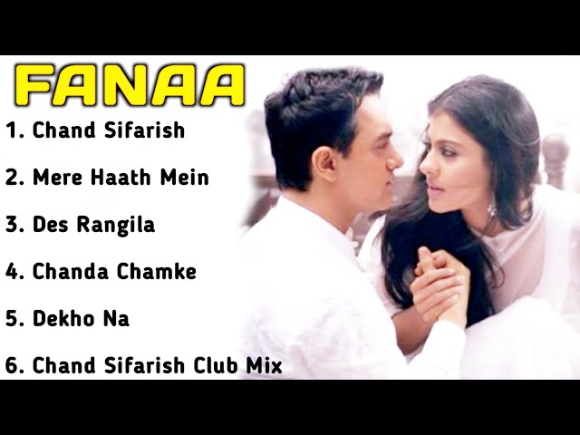 Fanaa Movie All Songs||Aamir Khan & Kajol ||musical world||MUSICAL WORLD|| class=