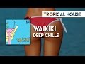 Deep chills  waikiki