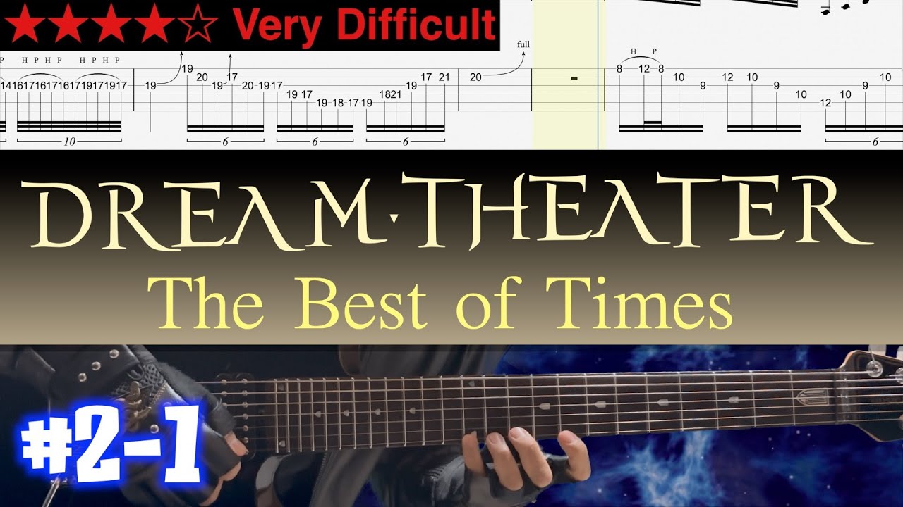 Dream Theater - The Best Of Times #2-1【Guitar TAB | BPM 38→54】