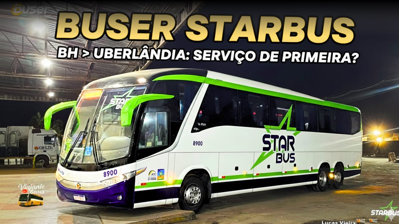 Viagem de Buser (Starbus) de BH para Uberlândia | A Gontijo ficou para trás?