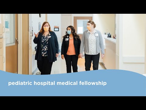 Pediatric Hospital Medical Fellowship