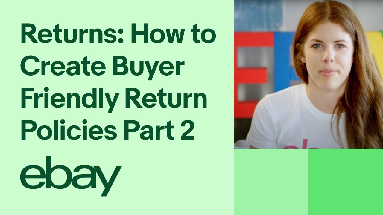 eBay for business Returns How to Create Buyer Friendly Return