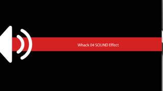 Whack 04 SOUND Effect