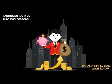 Tabungan 100 Ribu Bisa Jadi 100 Juta?! Begini Rahasianya