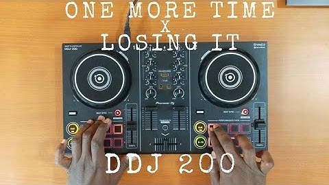 One More Time x Losing It | DDJ200