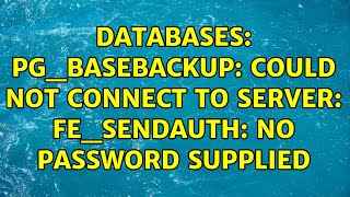 Databases: pg_basebackup: could not connect to server: fe_sendauth: no password supplied