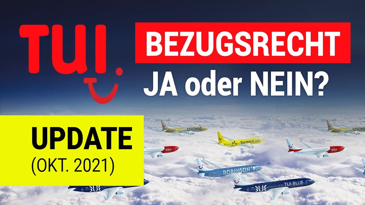 TUI Aktie Kapitalerhöhung - Bezugsrecht ausüben? + Rechenbeispiel (UPDATE OKTOBER 2021)