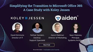 Simplifying the Transition to Microsoft Office 365: A Case Study with Koley Jessen